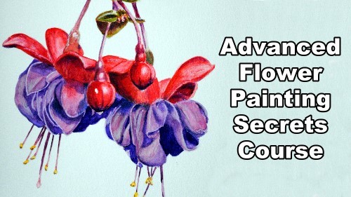 Advanced Watercolour Flower Painting Secrets
