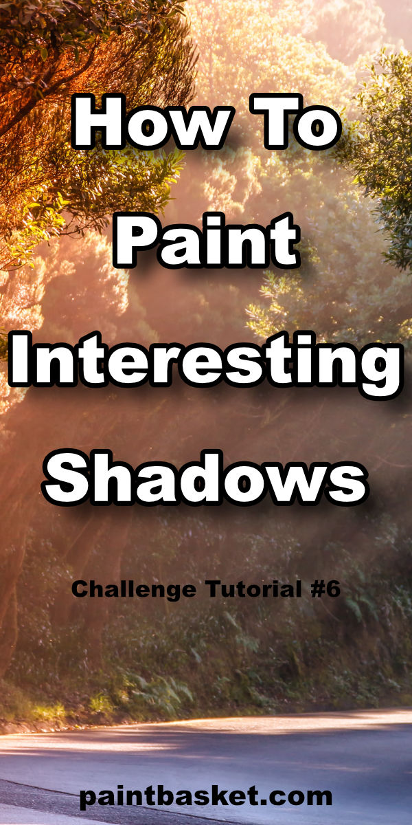 painting-interesting-shadows-challenge-tutorial-pin Learn how to make your paintings look amazing by adding realistic light effects into your shadows. art concept, art challenge, art tutorial, art basics