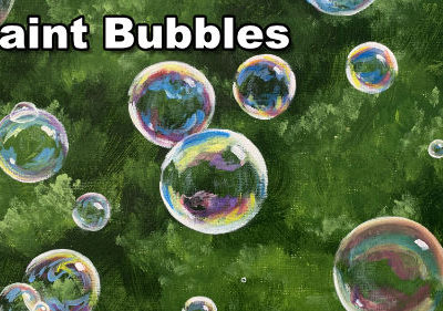 How to Paint Bubbles
